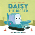 Marissa's Books & Gifts, LLC 9780711243316 Hardcover Daisy the Digger: Whizzy Wheels Academy)
