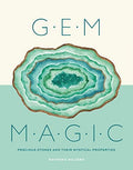 Marissa's Books & Gifts, LLC 9781787393509 Hardcover Gem Magic: Precious Stones and Their Mystical Qualities