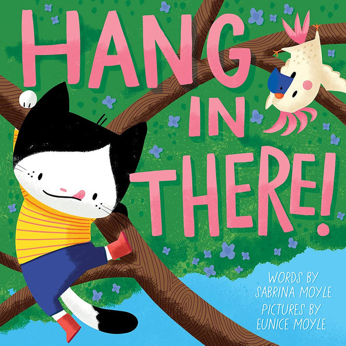 HANG IN THERE