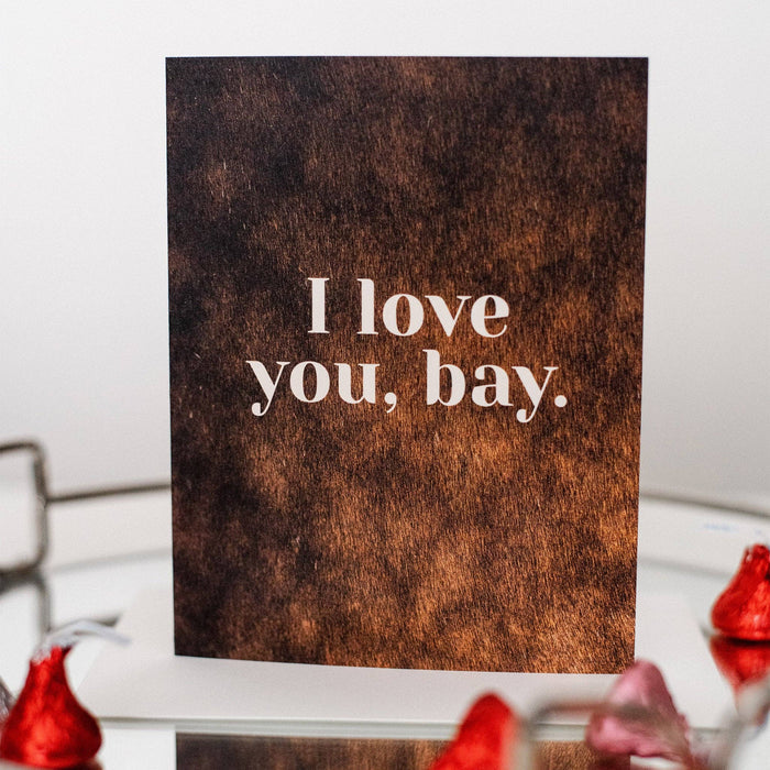 I Love You, Bay Folded Card - In Gate Goods