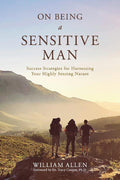 Marissa's Books & Gifts, LLC 9781667817439 Paperback On Being a Sensitive Man: Success Strategies for Harnessing Your Highly Sensing Nature