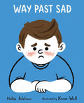 Marissa's Books & Gifts, LLC 9780807586792 Hardcover Way Past Sad: Great Big Feelings